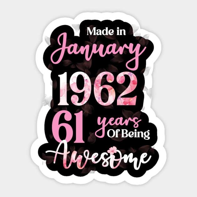 Made In January 1962 61 Years Of Being Awesome 61st Birthday Sticker by Inkwork Otherworlds